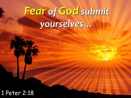1 peter 2 18 fear of god submit yourselves powerpoint church sermon