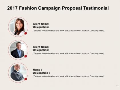 2017 fashion campaign proposal testimonial ppt powerpoint presentation file maker