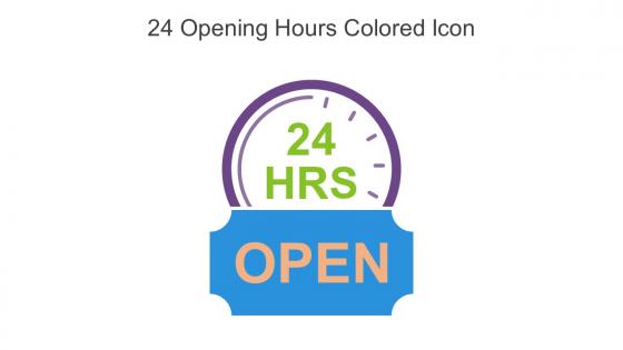 24 Opening Hours Colored Icon In Powerpoint Pptx Png And Editable Eps Format