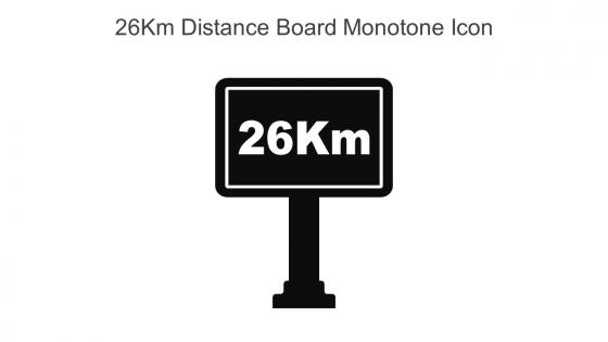 26km Distance Board Monotone Icon In Powerpoint Pptx Png And Editable Eps Format