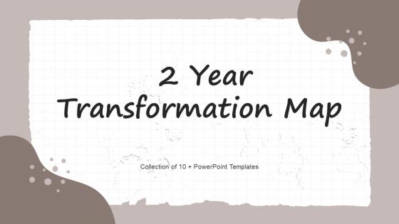 2 Year Transformation PowerPoint PPT Template Bundles