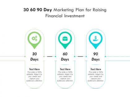 30 60 90 day marketing plan for raising financial investment infographic template