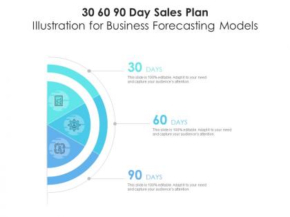 30 60 90 Day Sales Plan Illustration For Business Forecasting Models Infographic Template