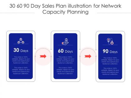 30 60 90 day sales plan illustration for network capacity planning infographic template
