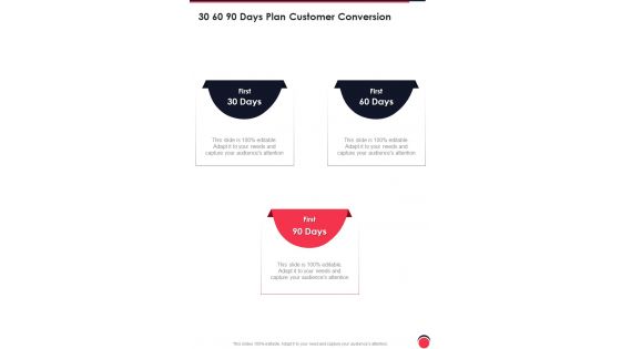 30 60 90 Days Plan Customer Conversion One Pager Sample Example Document