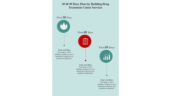 30 60 90 Days Plan For Building Drug Treatment Center One Pager Sample Example Document