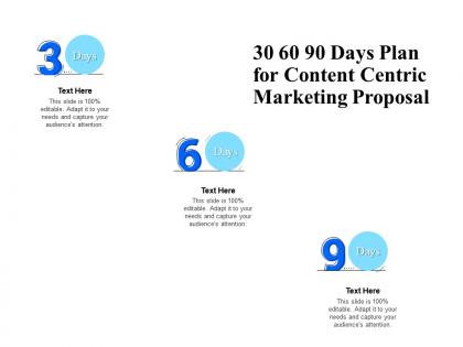 30 60 90 days plan for content centric marketing proposal ppt powerpoint presentation shapes