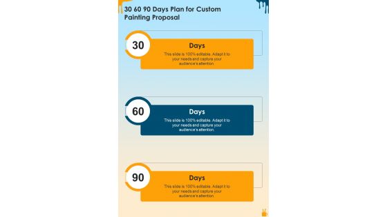 30 60 90 Days Plan For Custom Painting Proposal One Pager Sample Example Document