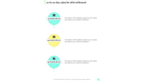 30 60 90 Days Plan For Debt Settlement One Pager Sample Example Document