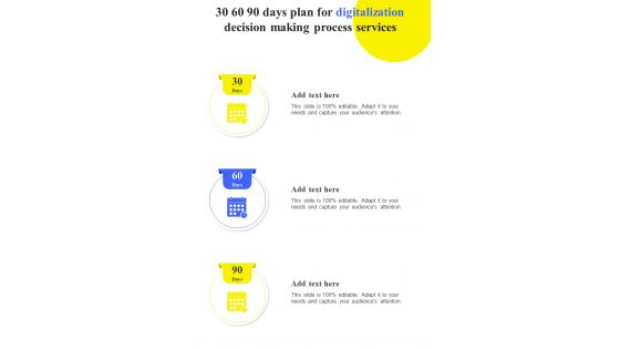 30 60 90 Days Plan For Digitalization Decision Making One Pager Sample Example Document