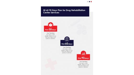 30 60 90 Days Plan For Drug Rehabilitation Center Services One Pager Sample Example Document