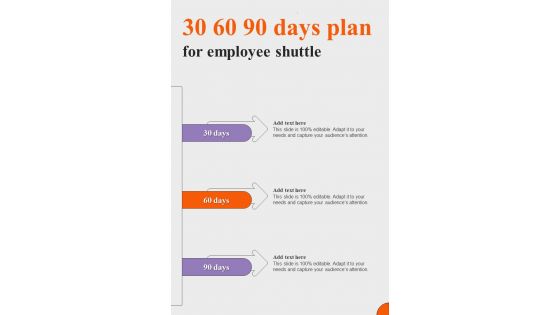 30 60 90 Days Plan For Employee Proposal For Employee Shuttle One Pager Sample Example Document