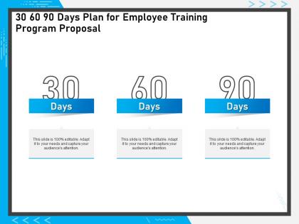 30 60 90 days plan for employee training program proposal audiences attention ppt styles icon