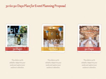 30 60 90 days plan for event planning proposal ppt powerpoint presentation file