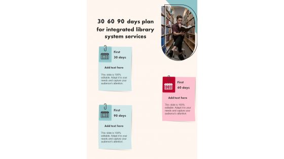 30 60 90 Days Plan For Integrated Library System Services One Pager Sample Example Document
