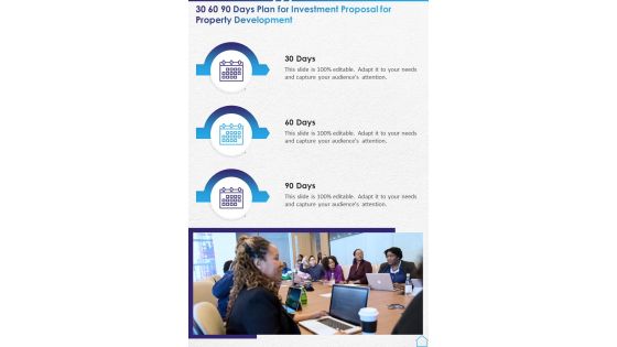 30 60 90 Days Plan For Investment Proposal For Property Development One Pager Sample Example Document