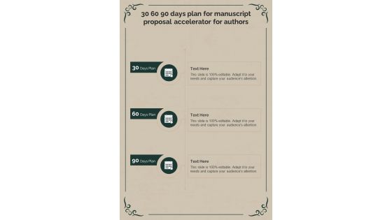 30 60 90 Days Plan For Manuscript Proposal Accelerator For Authors One Pager Sample Example Document