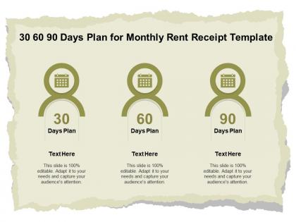 30 60 90 days plan for monthly rent receipt template ppt powerpoint outline templates