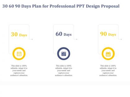 30 60 90 days plan for professional ppt design proposal audiences ppt powerpoint presentation example