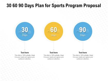 30 60 90 days plan for sports program proposal ppt powerpoint presentation background