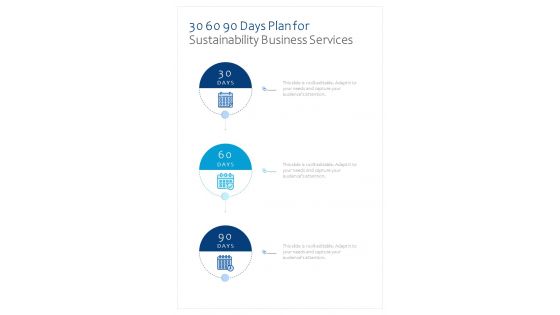 30 60 90 Days Plan For Sustainability Business Services One Pager Sample Example Document
