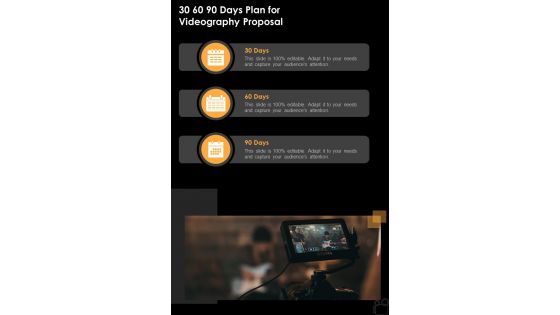 30 60 90 Days Plan For Videography Proposal One Pager Sample Example Document