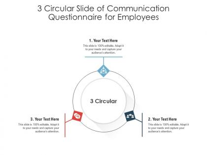 3 circular slide of communication questionnaire for employees infographic template