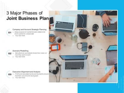 3 major phases of joint business plan