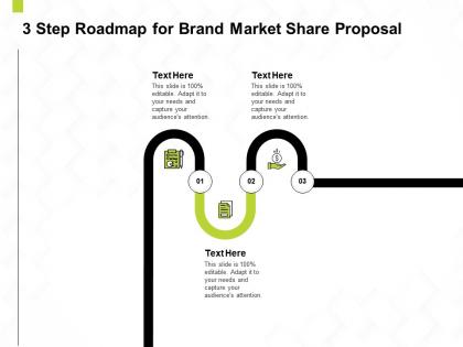 3 step roadmap for brand market share proposal ppt powerpoint presentation styles