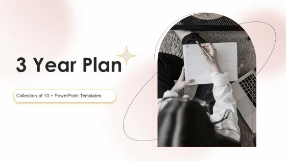 3 Year Plan Powerpoint Ppt Template Bundles