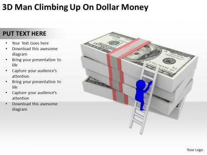 3d man climbing up on dollar money ppt graphics icons powerpoint
