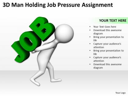 3d man holding job pressure assignment ppt graphics icons powerpoint