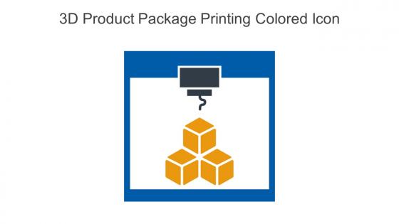 3D Product Package Printing Colored Icon In Powerpoint Pptx Png And Editable Eps Format