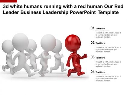 3d white humans running with a red human our red leader business leadership powerpoint template