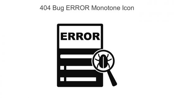 404 Bug ERROR Monotone Icon In Powerpoint Pptx Png And Editable Eps Format