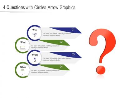 4 questions with circles arrow graphics