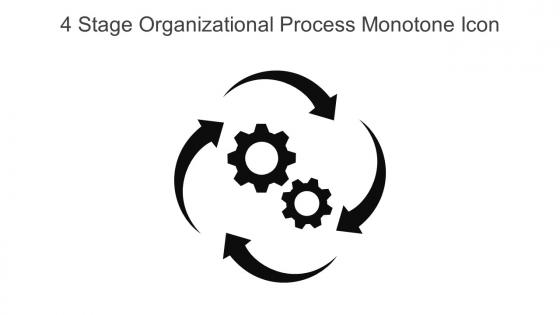 4 Stage Organizational Process Monotone Icon In Powerpoint Pptx Png And Editable Eps Format
