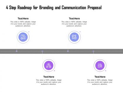 4 step roadmap for branding and communication proposal ppt picture image