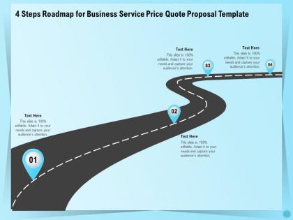 4 steps roadmap for business service price quote proposal template ppt templates