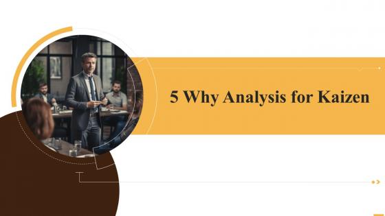 5 Why Analysis For Kaizen Training Ppt