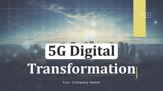 5G Digital Transformation Powerpoint Ppt Template Bundles