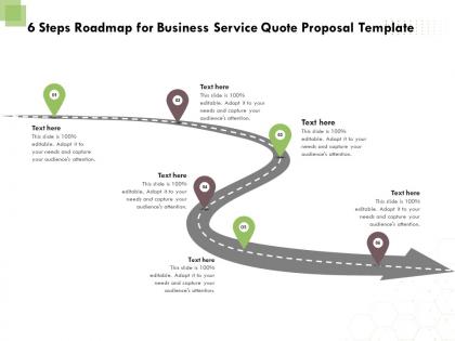 6 steps roadmap for business service quote proposal template ppt powerpoint model