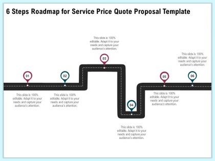 6 steps roadmap for service price quote proposal template ppt file format