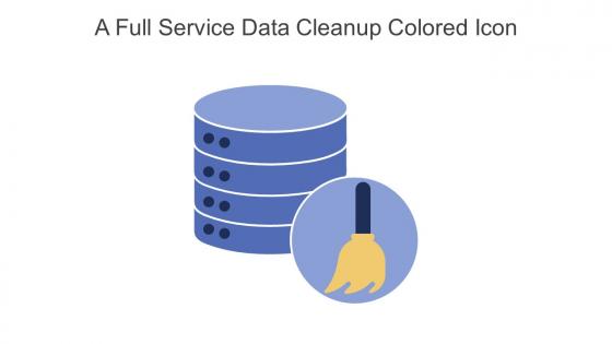 A Full Service Data Cleanup Colored Icon In Powerpoint Pptx Png And Editable Eps Format