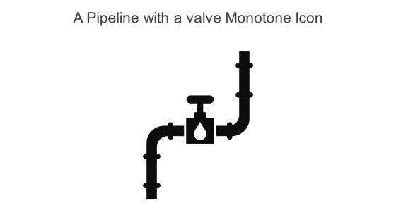 A Pipeline With A Valve Monotone Icon In Powerpoint Pptx Png And Editable Eps Format
