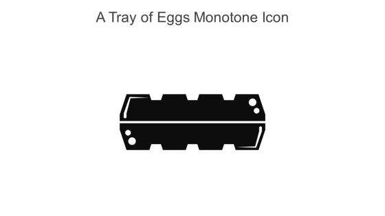 A Tray Of Eggs Monotone Icon In Powerpoint Pptx Png And Editable Eps Format