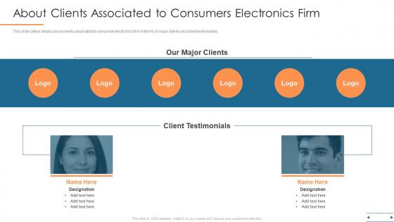 About clients associated to consumers electronics firm ppt summary show