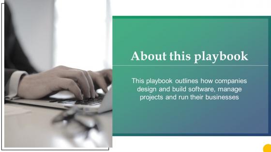 About This Playbook Design For Software A Playbook Ppt Slides Tips