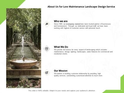 About us for low maintenance landscape design service ppt slides