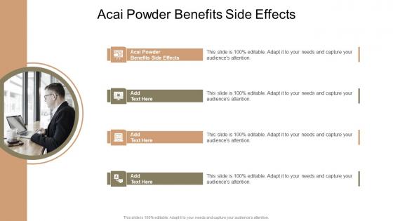 Acai Powder Benefits Side Effects In Powerpoint And Google Slides Cpb